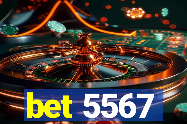 bet 5567